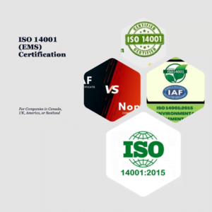 ISO 14001 (EMS) (NON IAF) -3 Years (Canada/ UK/ America/ Scottland